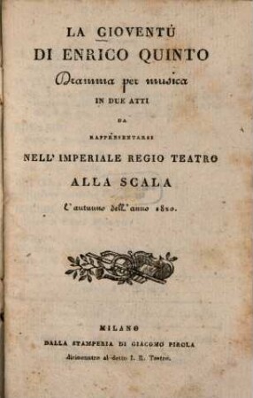 La gioventù di Enrico Quinto : Dramma per musica in 2 atti