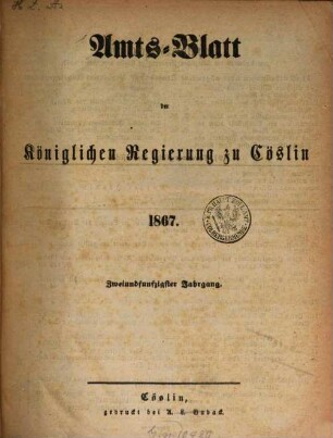Amts-Blatt der preußischen Regierung zu Köslin. 1867 = Jg. 52