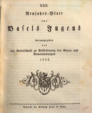 Neujahrsblatt für Basels Jugend. 13. 1835
