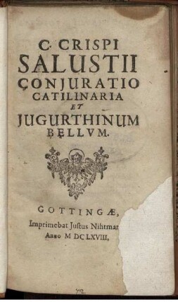 C. Crispi Salustii Coniuratio Catilinaria Et Iugurthinum Bellum