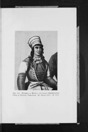 Fig. 10a. Mädchen v. Marken, mit langen Schläfenlocken (Bing & Aberfeld, Nederland. Kl. Dragt. 1857.) T. XXX.