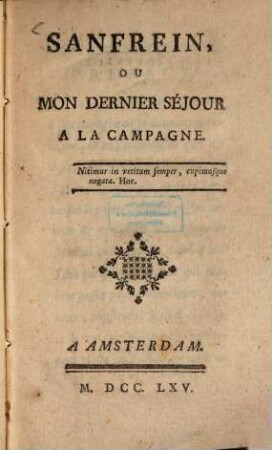 Sanfrein, ou mon dernier séjour à la Campagne