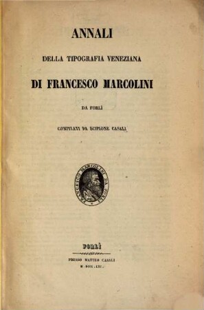 Annali della tipografia veneziana di Francesco Marcolini da Forlì, 1