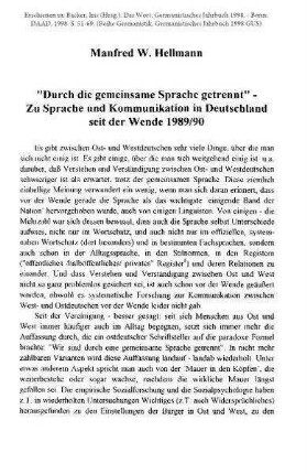 "Durch die gemeinsame Sprache getrennt." - Zu Sprache und Kommunikation in Deutschland seit der Wende 1989/90