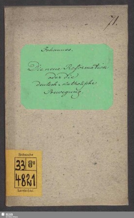 Die neue Reformation oder die deutsch-katholische Bewegung