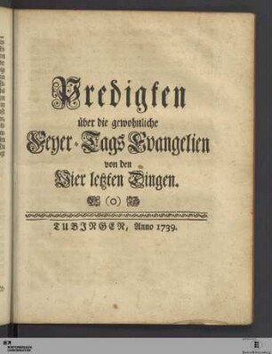 Predigten über die gewohnliche Feyer-Tags Evangelien.