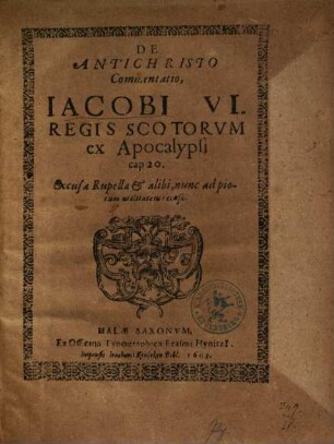 De Antichristo Commentatio, Iacobi VI. Regis Scotorvm ex Apocalypsi cap. 20.