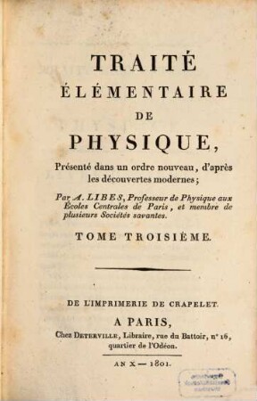 Traité Élémentaire De Physique : présenté dans un ordre nouveau, d'après les découvertes modernes. 3