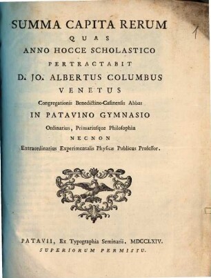 Summa Capita rerum, quas anno hocce scholastico pertractabit Jo. Alb. Columbus