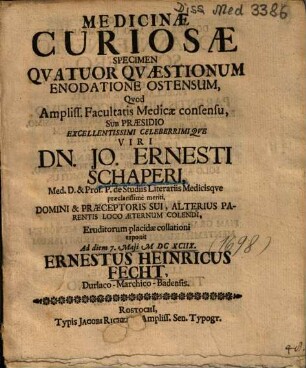 Medicinae Curiosae Specimen Qvatuor Qvaestionum [Quatuor Quaestionum] Enodatione Ostensum