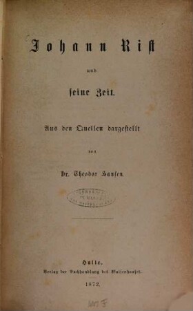 Johann Rist und seine Zeit : Aus den Quellen dargestellt