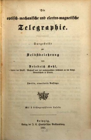 Die optisch-mechanische u. electro-magnetische Telegraphie