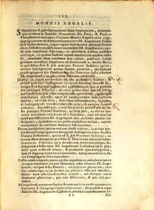 Feriâ secunda die 21. Maii 1742. In Palatio Apostolico Quirinali erit Sacra Congregatio Indulgentiis, Sacrisque Reliquiis praeposita, in quâ, praeter nonnulos Libellos, plerúmque à Sanctitate Suâ remissos, proponentur infrascripta dubia