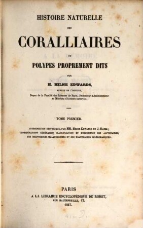 Histoire naturelle des Corailliaires ou polypes proprement dits, 1. [Texte]