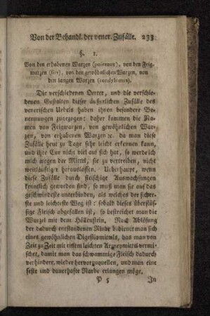 §. 1. Von den erhabenen Warzen (poireaux), von den Feigwarzen (fies), von den gewöhnlichen Warzen, von den langen Warzen (condylomes).