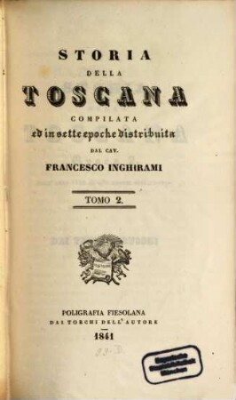 Storia della Toscana : compilata ed in sette epoche distribuita, 2. [Epoca 2. dall'anno 1370 al 280 avanti Gesù Cristo - dei tempi Etruschi]