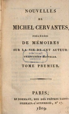 Nouvelles de Michel Cervantes : précédées de mémoires sur la vie de cet auteur ; traduction nouvelle. 1