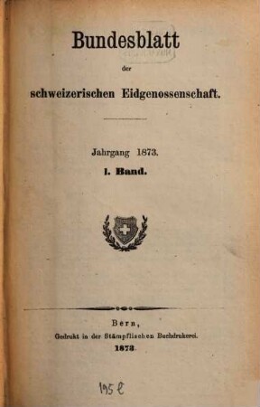 Bundesblatt. [25.] 1873, 1