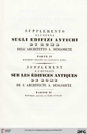 Band 2: Supplemento all'opera Sugli edifizi antichi di Roma dell'architetto A. Desgodetz: Monumenti aggiunti all'opera sugli edifizi antichi di Roma dell'architetto A. Degodetz
