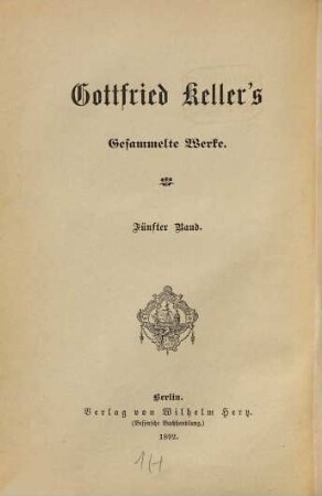 Gottfried Keller's Gesammelte Werke, 5