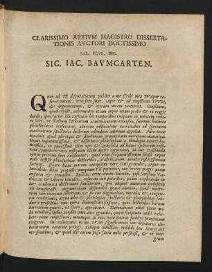 Clarissimo Artium Magistro Dissertationis Autori Doctissimo Sal. Plur. Dic. Sig. Iac. Baumgarten