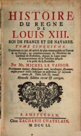 Histoire Du Règne De Louis XIII., Roi De France Et De Navarre. 5,1