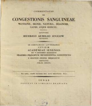 Commentatio de congestionis sanguineae notione, signis, natura, diagnosi, causis atque effectu : praemio ornata
