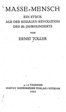 Masse Mensch : ein Stück aus der sozialen Revolution des 20. Jahrhunderts von Ernst Toller