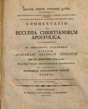 Godofr. Christ. Friderici Lücke commentatio de ecclesia christianorum apostolica