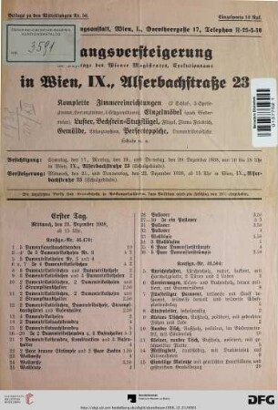 Zwangsversteigerung im Auftrage des Wiener Magistrates, Exekutionsamt, in Wien, IX, Alserbachstraße 23 : komplette Zimmereinrichtungen ..., Einzelmöbel ..., Luster, Bechstein-Stutzflügel ..., Gemälde ..., Perserteppiche ... ; Versteigerung: Mittwoch, den 21. und Donnerstag, den 22. Dezember 1938