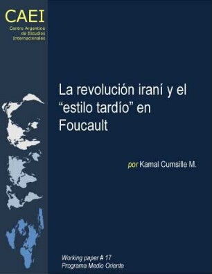 La revolución iraní y el "estilo tardío" en Foucault