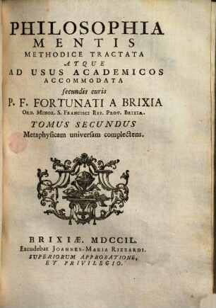 Philosophia Mentis : Methodice Tractata Atque Ad Usus Academicos Accommodata, 2. Metaphysicam universam complectens