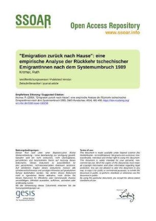"Emigration zurück nach Hause": eine empirische Analyse der Rückkehr tschechischer EmigrantInnen nach dem Systemumbruch 1989