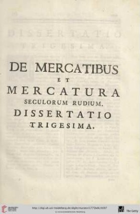 Dissertatio trigesima: De Mercatibus et Mercatura Seculorum rudium