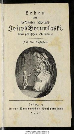 Leben des bekannten Zwerges Joseph Boruwlaski, eines polnischen Edelmanns : Aus dem Englischen