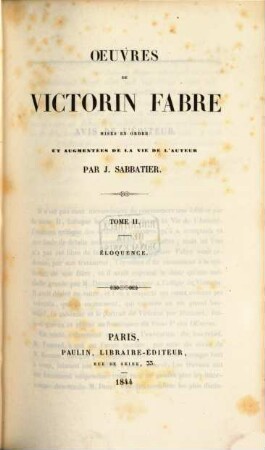 Oeuvres de Victorin Fabre mises en ordre et augmentées de la vie de l'auteur par J. Sabbatier, II
