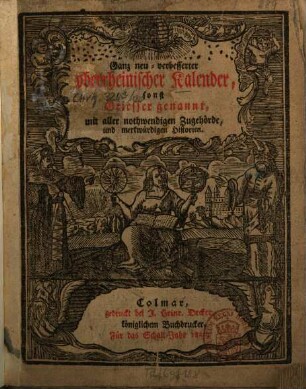 Ganz neu-verbesserter oberrheinischer Kalender, sonst Griesser genannt, mit aller nothwendigen Zugehörde und merkwürdigen Historien, 1820