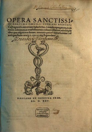 Opera Sanctissimi Martyris Caecilii Cypriani Episcopi Carthaginensis