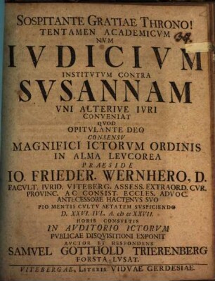 Tentamen Academicvm Nvm Ivdicivm Institvtvm Contra Svsannam Vni Alterive Ivri Conveniat