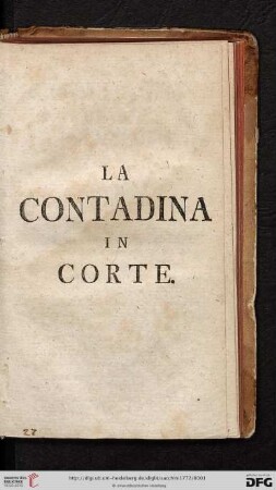 Contadina In Corte : Operetta Giocosa Per Musica Da Rappresentarsi Alla Corte Elettorale Palatina Per Comando Del Serenissimo Elettore