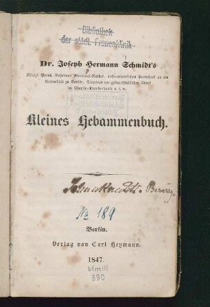 Dr. Joseph Hermann Schmidt's kleines Hebammenbuch