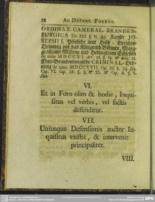 VII. Utriusque Defensionis auctor Inquisitus existit, & intervenit principaliter