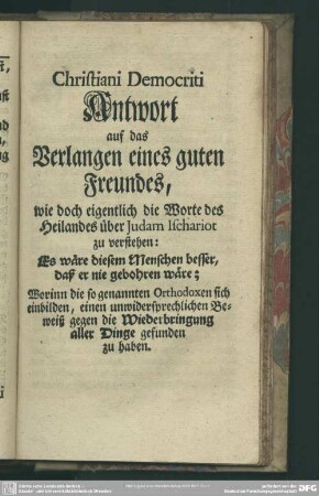 Christiani Democriti Antwort auf das Verlangen eines guten Freundes, ...