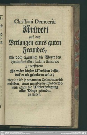 Christiani Democriti Antwort auf das Verlangen eines guten Freundes, ...