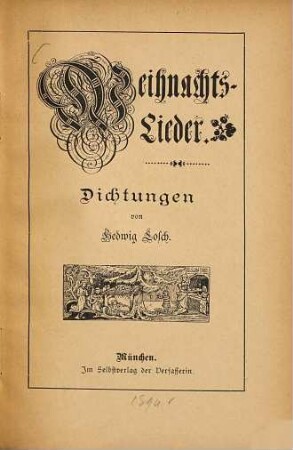 Weihnachts-Lieder : Dichtungen von Hedwig Losch