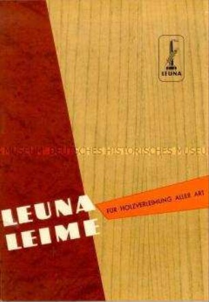 Werbe-Schrift des VEB Leuna-Werke für Holzleime