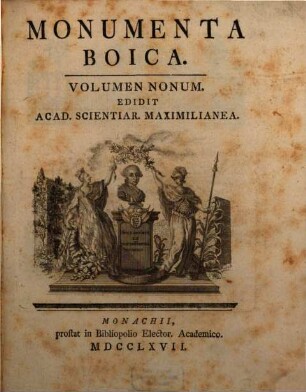Monumenta Boica, 9. [Monumenta Schlehdorfensia ; Monumenta Furstenfeldensia ; Monumenta Weihensteffanensia ; Monumenta Neocellensia]