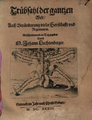 Trübsahl der gantzen Welt : Auch Veränderung vieler Herrschafft vnd Regimenten