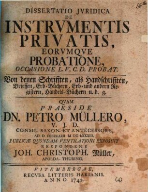 Dissertatio juridica de instrumentis privatis eorumque probatione