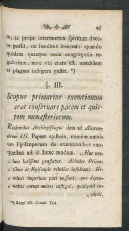 §. III. Scopus primarius exemtionum erat conservare pacem et quietem monasteriorum